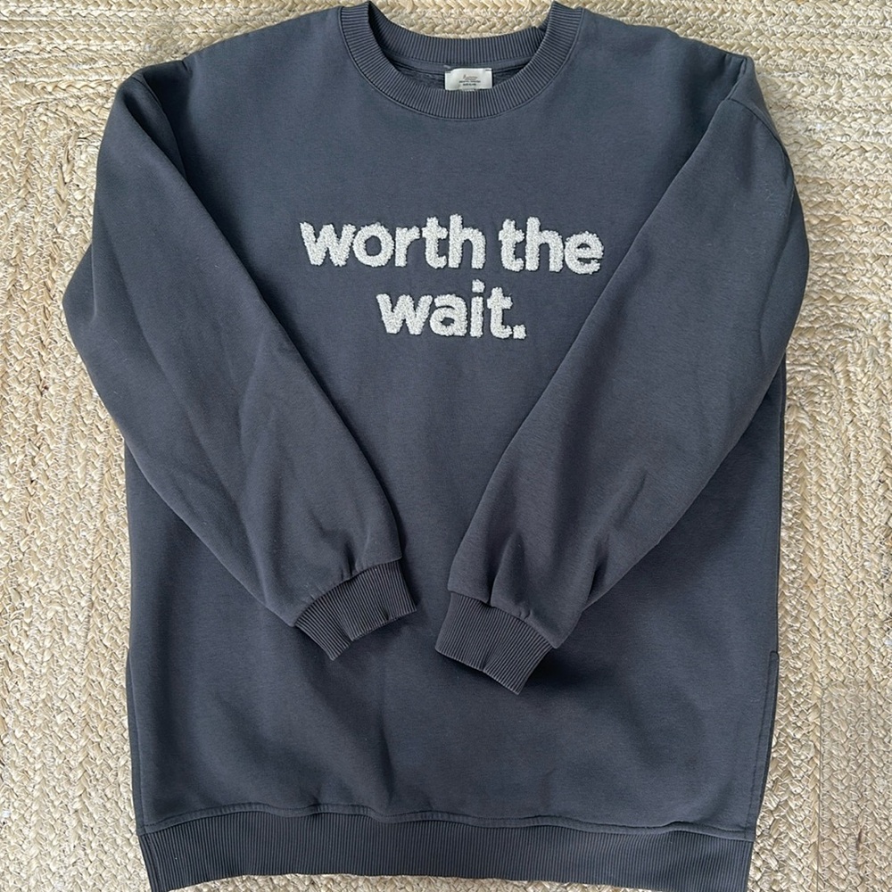 WORTH THE WAIT gray maternity sweatshirt size S